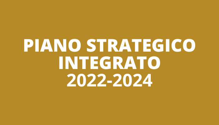 Piano Strategico Integrato 2022 - 2024
