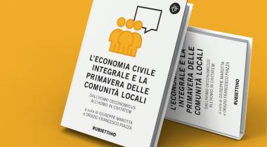 L'economia civile integrale e la primavera delle comunità locali